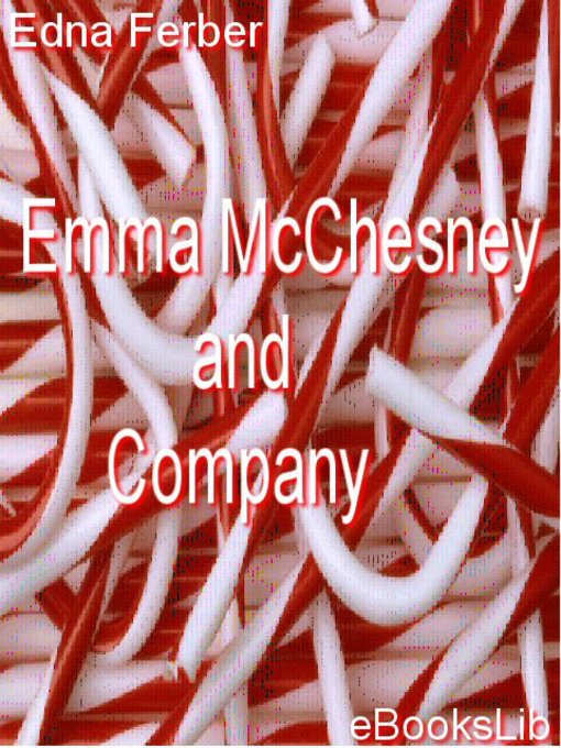 Title details for Emma McChesney and Company by Edna Ferber - Wait list